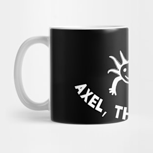 Alex the axolotl funny saying anatomy lizard Mug